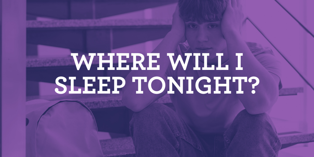 Purple-tinted image of a young person experiencing homelessness sitting on a stairwell with a backpack, holding their head in distress. Text reads “Where will I sleep tonight?” highlighting youth homelessness in Reno and Eddy House’s mission to provide shelter, safety, and support for at-risk young adults.